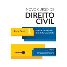 NOVO CURSO DE DIREITO CIVIL - PARTE GERAL - VOL. 1