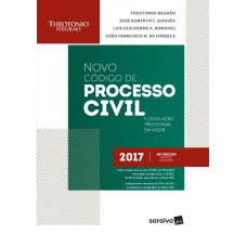 CÓDIGO DE PROCESSO CIVIL E LEGISLAÇÃO PROCESSUAL EM VIGOR 2017