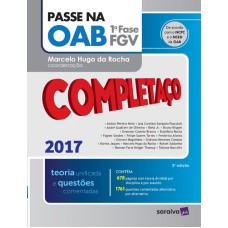 PASSE NA OAB 1 FASE FGV - COMPLETAÇO - TEORIA UNIFICADA E QUESTÕES COMENTADAS