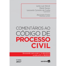 COMENTÁRIOS AO CÓDIGO DE PROCESSO CIVIL - 1ª EDIÇÃO DE 2017: DE ACORDO COM A LEI N. 13.363/2016 E COM A EC N.94/2016