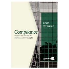 COMPLIANCE - 1ª EDIÇÃO DE 2017 - INCENTIVO À ADOÇÃO DE MEDIDAS ANTICORRUPÇÃO