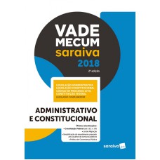 VADE MECUM SARAIVA 2018  - ADMINISTRATIVO  E CONSTITUCIONAL 