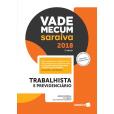 VADE MECUM: TRABALHISTA E PREVIDENCIÁRIO - 2ª EDIÇÃO DE 2017