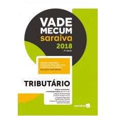 VADE MECUM SARAIVA 2018  - TRIBUTÁRIO 