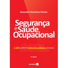 SEGURANÇA E SAÚDE OCUPACIONAL - 4ª EDIÇÃO DE 2017