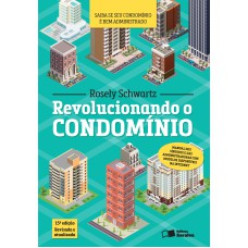 REVOLUCIONANDO O CONDOMÍNIO: 15ª EDIÇÃO DE 2017