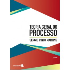 TEORIA GERAL DO PROCESSO  