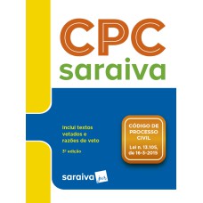 CPC - CÓDIGO DE PROCESSO CIVIL - 3ª EDIÇÃO DE 2018: CÓDIGO DE PROCESSO CIVIL - LEI Nº 13.105, DE 16-3-2015