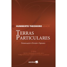 TERRAS PARTICULARES - 6ª EDIÇÃO DE 2018 - DEMARCAÇÃO, DIVISÃO, TAPUMES