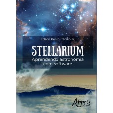 STELLARIUM: APRENDENDO ASTRONOMIA COM SOFTWARE