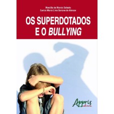 OS SUPERDOTADOS E O BULLYING