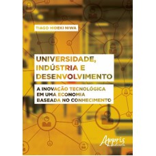 UNIVERSIDADE, INDÚSTRIA E DESENVOLVIMENTO