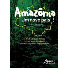 AMAZÔNIA: UM NOVO PAÍS