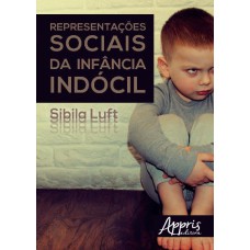 REPRESENTAÇÕES SOCIAIS DA INFÂNCIA INDÓCIL