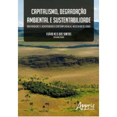 CAPITALISMO, DEGRADAÇÃO AMBIENTAL E SUSTENTABILIDADE