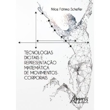 TECNOLOGIAS DIGITAIS E REPRESENTAÇÃO MATEMÁTICA DE MOVIMENTOS CORPORAIS