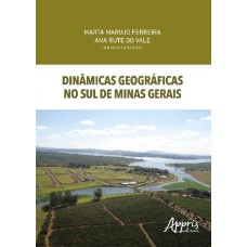 DINÂMICAS GEOGRÁFICAS NO SUL DE MINAS GERAIS