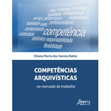 COMPETÊNCIAS ARQUIVÍSTICAS NO MERCADO DE TRABALHO