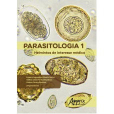 PARASITOLOGIA 1: HELMINTOS DE INTERESSE MÉDICO