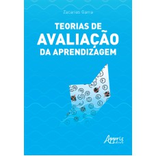 TEORIAS DE AVALIAÇÃO DA APRENDIZAGEM