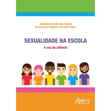 SEXUALIDADE NA ESCOLA: A VOZ DO SILÊNCIO