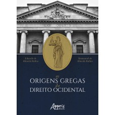 AS ORIGENS GREGAS DO DIREITO OCIDENTAL