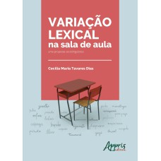 VARIAÇÃO LEXICAL NA SALA DE AULA: UMA PROPOSTA SOCIOLINGUÍSTICA