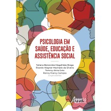 PSICOLOGIA EM SAÚDE, EDUCAÇÃO E ASSISTÊNCIA SOCIAL