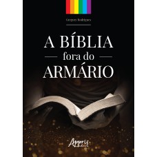 A BÍBLIA FORA DO ARMÁRIO