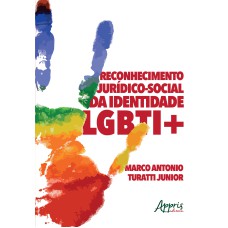 RECONHECIMENTO JURÍDICO-SOCIAL DA IDENTIDADE LGBTI+