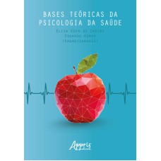 BASES TEÓRICAS DA PSICOLOGIA DA SAÚDE