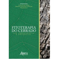 FITOTERAPIA DO CERRADO: SUA IMPORTÂNCIA E POTENCIAL