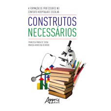 A FORMAÇÃO DE PROFESSORES NO CONTEXTO HOSPITALAR E ESCOLAR: CONSTRUTOS NECESSÁRIOS