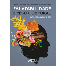 PALATABILIDADE E PESO CORPORAL: FATORES ASSOCIADOS?