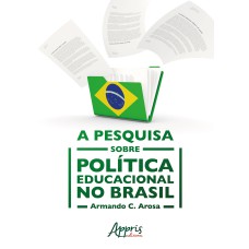 A PESQUISA SOBRE POLÍTICA EDUCACIONAL NO BRASIL