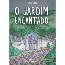 O JARDIM ENCANTADO