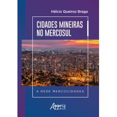 CIDADES MINEIRAS NO MERCOSUL A REDE MERCOCIDADES