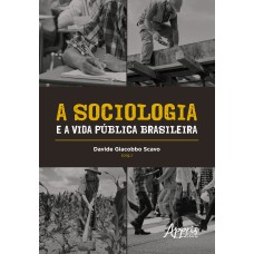 A SOCIOLOGIA E A VIDA PÚBLICA BRASILEIRA