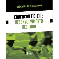 EDUCAÇÃO FÍSICA E DESENVOLVIMENTO REGIONAL