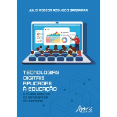 TECNOLOGIAS DIGITAIS APLICADAS A EDUCAÇÃO: O PLANO DIRETOR DE INFORMÁTICA EDUCACIONAL