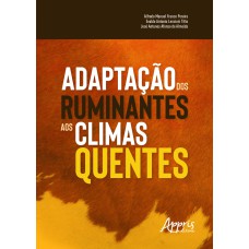 ADAPTAÇÃO DOS RUMINANTES AOS CLIMAS QUENTES