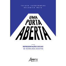 UMA PORTA ABERTA: REPRESENTAÇÕES SOCIAIS DE TECNOLOGIA ASSISTIVA