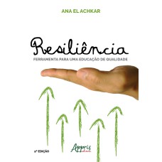 RESILIÊNCIA: FERRAMENTA PARA UMA EDUCAÇÃO DE QUALIDADE