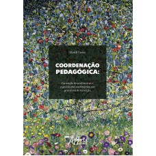 COORDENAÇÃO PEDAGÓGICA: FORMAÇÃO DE PROFESSORES E A GESTÃO DOS SENTIMENTOS EM PROCESSOS DE INOVAÇÃO