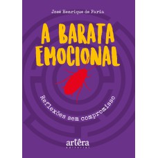 A BARATA EMOCIONAL: REFLEXÕES SEM COMPROMISSO