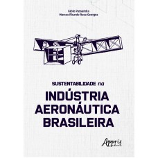 SUSTENTABILIDADE NA INDÚSTRIA AERONÁUTICA BRASILEIRA