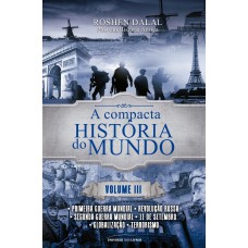 A COMPACTA HISTÓRIA DO MUNDO: VOLUME 3 (POCKET) - VOL. 3