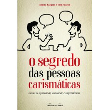 O SEGREDO DAS PESSOAS CARISMÁTICAS (POCKET)