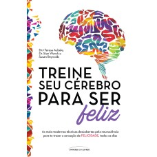 TREINE SEU CÉREBRO PARA SER FELIZ (POCKET)