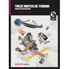 TREZE NOITES DE TERROR - CONTOS FANTÁSTICOS